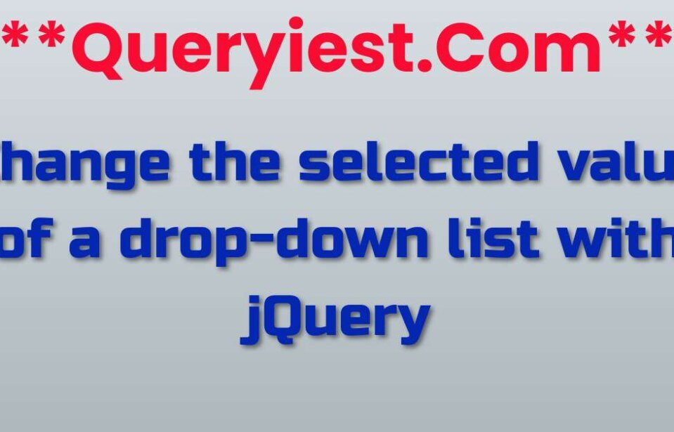 Change the selected value of a drop-down list with jQuery